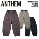 ANTHEM【AN2452・HARDWIRED PANTS】アンセム ハードワイヤードパンツ スノーボードウェア 24-25モデル