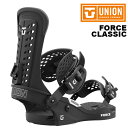 UNION ユニオン スノーボード ビンディング FORCE CLASSIC 24-25 モデル MENS