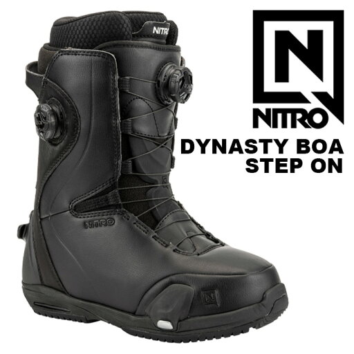 NITRO ナイトロ スノーボード ブーツ DYNASTY BOA® STEP ON® 24-25 モデル NITRO ナイトロ スノーボード ブーツ DYNASTY BOA® STEP ON® 24-25 モデル