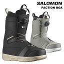 SALOMON サロモン スノーボード ブーツ FACTION BOA 24-25 モデル