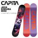 CAPITA キャピタ スノーボード 板 JESS KIMURA MINI 24-25 モデル KIDS
