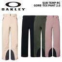OAKLEY オークリー ウェア SUB TEMP RC GORE-TEX PANT 2.0 FOA406101 24-25(2025)モデル パンツ
