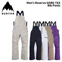 BURTON バートン ウェア Men's Reserve GORE-TEX Bib Pants 24-25(2025)モデル パンツ