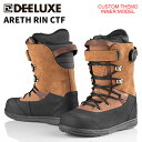 DEELUXE ディーラックス スノーボード ブーツ ARETH RIN CTF 25-26 モデル