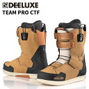 DEELUXE ディーラックス スノーボード ブーツ TEAM PRO CTF 25-26 モデル