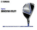 ヤマハ ゴルフ クラブ メンズ ユーティリティinpres DRIVESTAR UTILITYヤマハ インプレス ドライブスター ユーティリティSHAFT：SPEEDER NX for Yamaha M423u付属品：専用ヘッドカバー