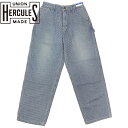 UNION HERCULES MADE ユニオン ヘラクレス メイド WORK PANTS ワークパンツ ヒッコリー HE251P03-211