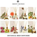 ロージーリングス アロマグッズ ROSY RINGS ロージーリングス ディフューザー BOTANICAL REED DIFFUSERS 6~9カ月持続 ボタニカル インテリア アロマ 匂い お部屋 花 390ml エッセンシャル オイル 玄関 ハンドメイド 天然 ナチュラル 長持ち 引っ越し 新生活