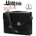 アーロン・アーヴィン ビジネスバッグ AAron Irvin ナイロンフラップブリーフケース かばん メンズ 通勤 人気 おしゃれ NFB
