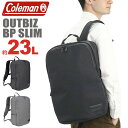 Coleman R[} AEgrY obNpbN X rWlXbNKi Y fCpbN fB[X bNTbN jp ʋ o rWlX A4 B4 PC[ ^ubg  ubN L[I X}[g݌v 23L OUTBIZ BACKPACK SLIM