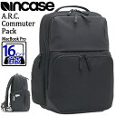 bN Y Incase CP[X Ki rWlX rWlXbN bNTbN obNpbN rWlXobO ʋ ʋΗp w ʊw ΂ A4 B4 2C MacBook Pro 16C` PCΉ  ARC Commuter Pack 137213053003