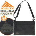 ケルティ サコッシュ レディース KELTY ケルティ URBAN FLAT POUCH M サコッシュ ショルダーバッグ メンズ レディース 2024 春夏 新作 正規品 ショルダー サコッシュショルダー 薄型 スリム ブラック 貴重品 旅行 デイリー 丈夫 軽量 おしゃれ カジュアル A4 アーバンフラットポーチM 3259253624