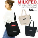 【SALE】 ショルダーバッグ レディース MILK FED. ミルクフェド トート トートバッグ ショルダー 女の子 女子 女性 通勤 通学 黒 A4 BAR AND UNDER LOGO BIG CANVAS BAG