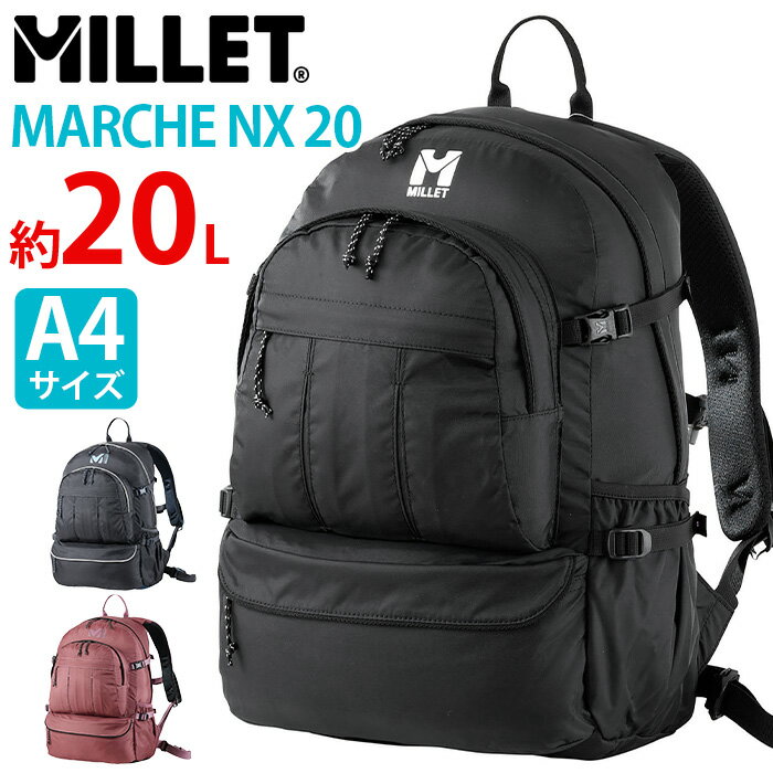 ߥ졼 MILLET åå MARCHE NX 20 ޥ륷 å Хåѥå ǥѥå Хå Ф  ǥ ˥å 20L A4 B4 ̳ ̶ ι ϥ ڥȥå 㤤ʪ  ͵ MIS0761