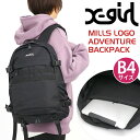 GbNXK[ bN X-girl fB[X Y e bNTbN fCpbN obNpbN obO Jo ʋ ʊw w Z w jZbNX AEghA bN ubN   ͂ A4 B4 29L MILLS LOGO ADVENTURE BACKPACK 105225053002