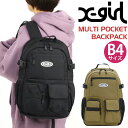 GbNXK[ bN X-girl fB[X  bNTbN fCpbN obNpbN obO Jo Eh EhbN ʋ ʊw w Z w jZbNX AEghA bN ubN  A4 B4 20L MULTI POCKET BACKPACK 105241053007