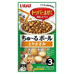 【6個セット】ちゅ～るボールとりささみ10g×3袋