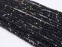 ゲリラセール!!ブラックスピネル カット 2mm 1連