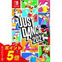 【エントリーでポイント5倍】ニンテンドースイッチソフト ジャストダンス2021