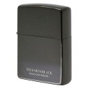 チタン・Zippo Zippo ジッポー チタンシリーズ Titanium series 20-BKTT zippo ジッポ ライター オプション購入で名入れ可 メール便可