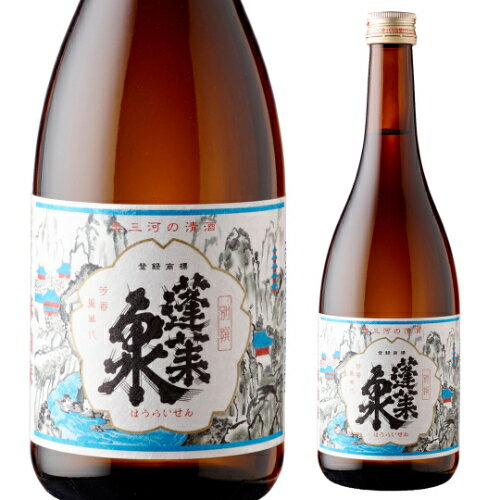 日本酒 辛口 蓬莱泉 別撰 特別本醸造 720mL 15度 清酒 愛知県 関谷醸造 酒 父の日