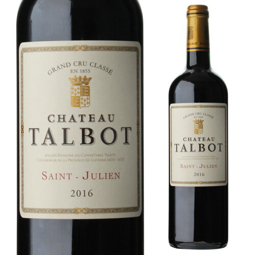 【全品P3倍 6/1限定】シャトー タルボ 2016 750ml フランス ボルドー 格付4級 赤ワイン 父の日 早割