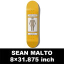 【GIRL 】　8.0×31.875　93 TIL 19 SEAN MALTO Skateboard Deck　ガール　　スケートボード　デッキ