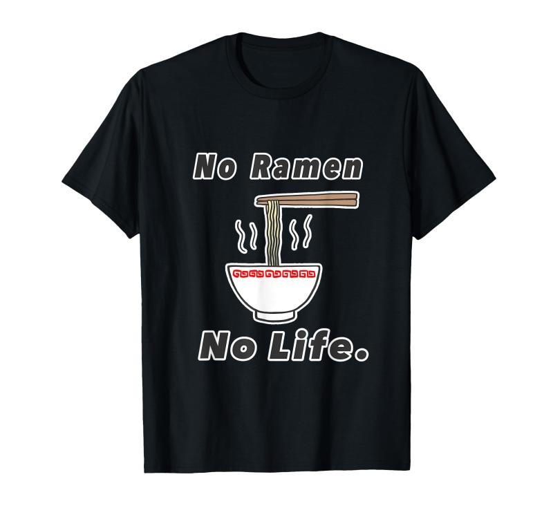 楽天LiLishop6No Ramen No Life ノー ラーメン ノー ライフ【麺類】ご飯【変なデザイン屋さん】パロディ 面白い言葉 Tシャツ
