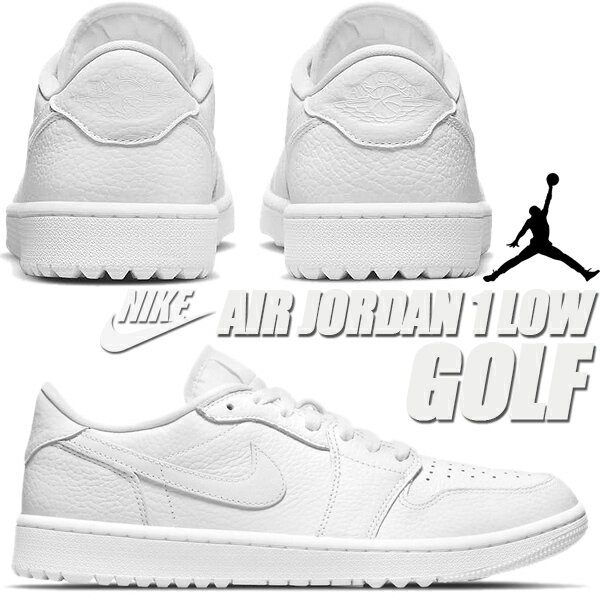 NIKE AIR JORDAN 1 LOW GOLF TRIPLE WHITE white/wht dd9315-101 ナイキ エアジョーダン 1 ロー ゴルフ ゴルフシューズ AJ1 ローカット ホワイト スパイクレス