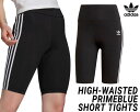 adidas Originals HW SHORT TIGHTS BLACK gn2842 22024 アディダス オリジナルス レディース ハイウエスト ショートタイツ アディカラー クラシックス PRIMEBLUE スポーティー ブラック