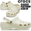 crocs CLASSIC PLATFORM CLOG W BONE 206750-2y2 NbNX NVbN vbgtH[ NbO EBY {[ fB[X  x[W