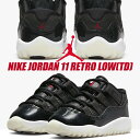 楽天LIMITED EDTNIKE JORDAN 11 RETRO LOW （TD） 72-10 black/gym red-white-sail 505836-001 ナイキ ジョーダン 11 レトロ ロー トドラー キッズ スニーカー 子供靴 AJXI