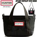 HUNTER NYLON TOPCLIP TOTE MINI BLACK ubs1203kbm-blk n^[ iC ~j gbv Nbv g[g obO ubN iC ϐdl g[g Xgbv }`WAY ~jTCY r[K