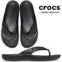 crocs CLASSIC CROCS FLIP BLACK 207713-001 NbNX NVbN tbv EBY T_ @ XCh fB[X ubN