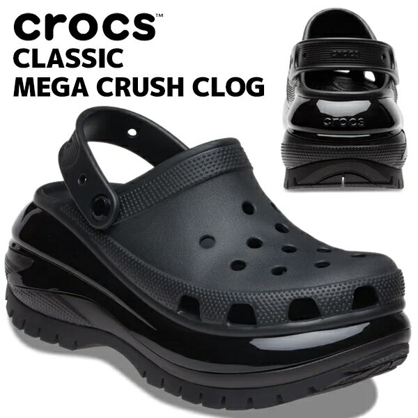 crocs CLASSIC MEGA CRUSH CLOG BLACK 207988-001 クロックス クラシック メガクラッシュ クロッグ 厚底プラットフォーム サンダル ミュール ブラック