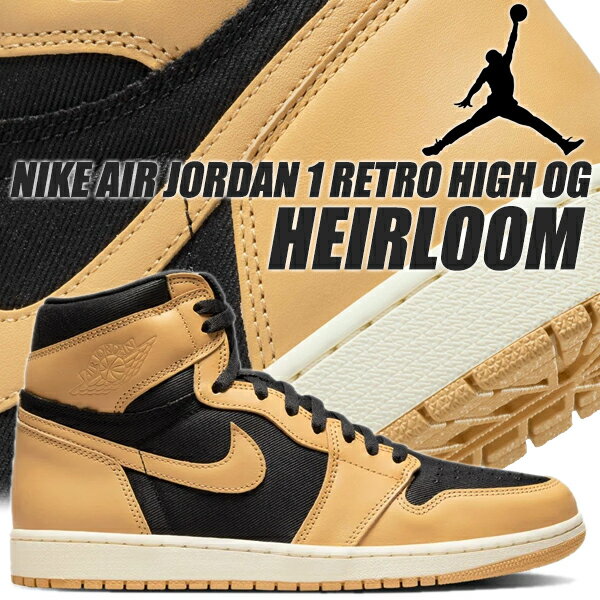 楽天LIMITED EDTNIKE AIR JORDAN 1 RETRO HIGH OG HEIRLOOM vachetta tan/black-sail 555088-202 ナイキ エアジョーダン 1 レトロ ハイ オージー スニーカー AJ1 エアルーム バケッタ タン ブラック セイル