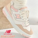 NEW BALANCE BBW550WP width B j[oX EBY 550 fB[X Xj[J[ 550 zCg sN x[W WHITE PINK BEIGE