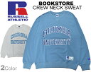 楽天LIMITED EDTRUSSELL ATHLETIC BOOKSTORE CREW NECK SWEAT The University Of COLUMBIA rc-23002-cu ラッセル アスレチック ブックストア スウェット クルーネック コロンビア大学 カレッジ トレーナー