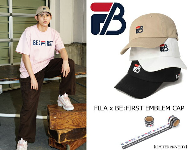 FILA x BE:FIRST EMBLEM CAP 231013100 3COLOR フィラ × ビーファースト キャップ 帽子 エンブレム ノベルティ SOTA SHUNTO MANATO RYUHEI JUNON RYOKI LEO BMSG