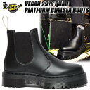 Dr.Martens VEGAN 2976 QUAD PLATFORM CHELSEA BLACK 27560001 ドクターマーチン ヴィーガン 2976 クアッド チェルシーブーツ 厚底 プラットフォームソール ブラック サイドゴア