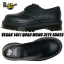 Dr.Martens VEGAN 1461 QUAD MONO 3EYE BLACK 30651001 ドクターマーチン ヴィーガン 1461 クアッド モノブラック 3 アイ シューズ FELIX RUB OFF プラットフォーム 厚底 3ホール シューズ