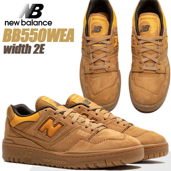 NEW BALANCE BB550WEA width 2E BROWN WHEAT ˥塼Х 550 2E ֥饦  ˡ ǥ