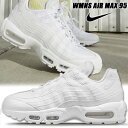 楽天LIMITED EDTNIKE WMNS AIR MAX 95 white/white-metallic silver dh8015-100 ナイキ ウィメンズ エアマックス 95 レディース スニーカー ホワイト AM95 MOVE TO ZERO