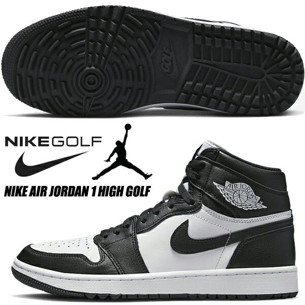 NIKE AIR JORDAN 1 HIGH GOLF white/black dq0660-101 ナイキ エアジョーダン 1 ハイ ゴルフ ゴルフシューズ AJ1 ハイカット スパイクレス ブラック ホワイト パンダ