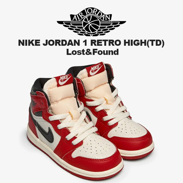 NIKE JORDAN 1 RETRO HIGH TD Lost&Found varsity red/black-sail-muslin fd1413-612 ナイキ ジョーダン 1 レトロ ハイ OG トドラー キッズ スニーカー 子供靴 シカゴ ロスト アンド ファウンド