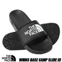 THE NORTH FACE W BASE CAMP SLIDE III TNF BLACK/TNF WHITE nfw02354-kw UEm[XtFCX EBY x[XLv XCh 3 fB[X T_ ubN zCg