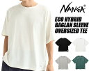 NANGA ECO HYBRID RAGLAN SLEEVE OVERSIZED TEE nw2213-1g215 ナンガ エコハイブリッド デイリーティー オーバーサイズフィット 4COLOR リサイクルコットン Ferre Yarn リラックス