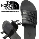 楽天LIMITED EDTTHE NORTH FACE BASE CAMP STRAP SLIDE II TNF BLACK/TNF BLACK nf52352-kk ノースフェイス ベースキャンプ ストラップ スライド 2 サンダル シャワー スポーツ ブラック ベルト