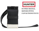 HUNTER ORIGINAL REFINED STITCH CANVAS PHONE POUCH NATURAL ubp2304caa-ntr t@Ch XeBb` LoX tH|[` ubN i` H |[` NX{fB