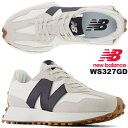 NEW BALANCE WS327GD width B j[oX EBY 327 fB[X Xj[J[ zCg ubN